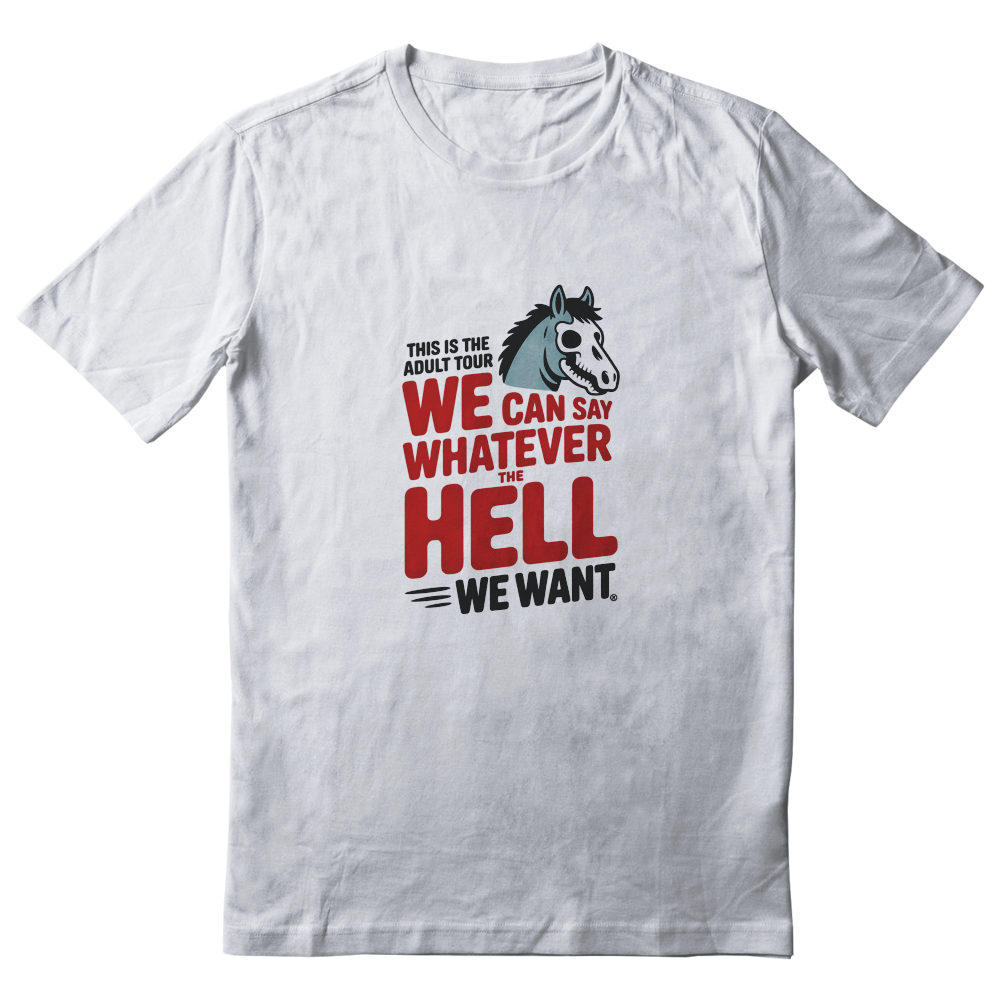 ANIMATEDGIF This is the adult tour we can say whatever the HELL we want shirt