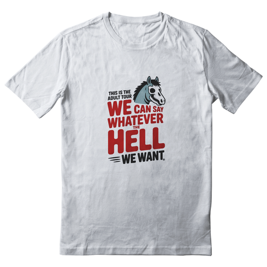 ANIMATEDGIF This is the adult tour we can say whatever the HELL we want shirt