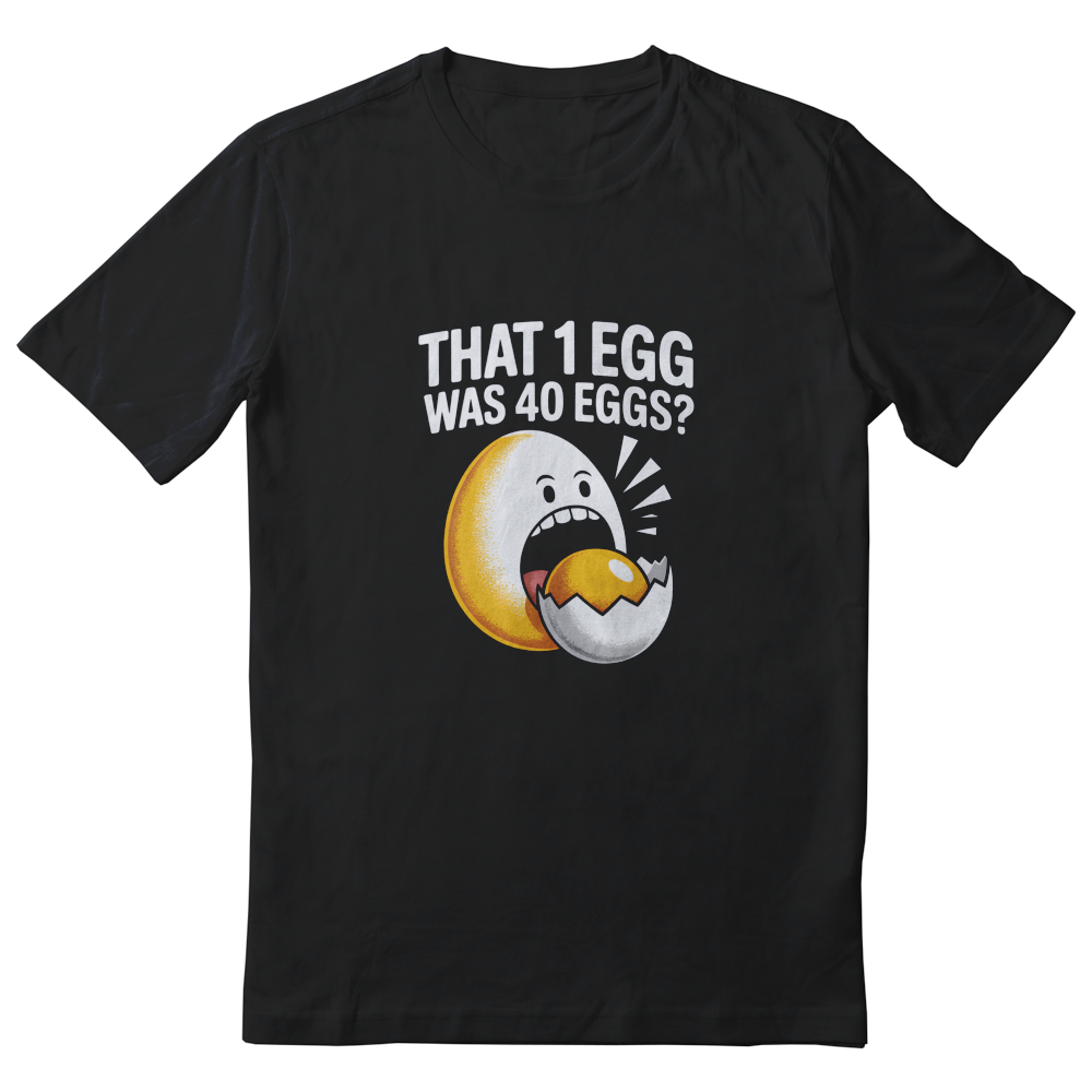 ANIMATEDGIF That 1 Egg Was 40 Eggs? shirt
