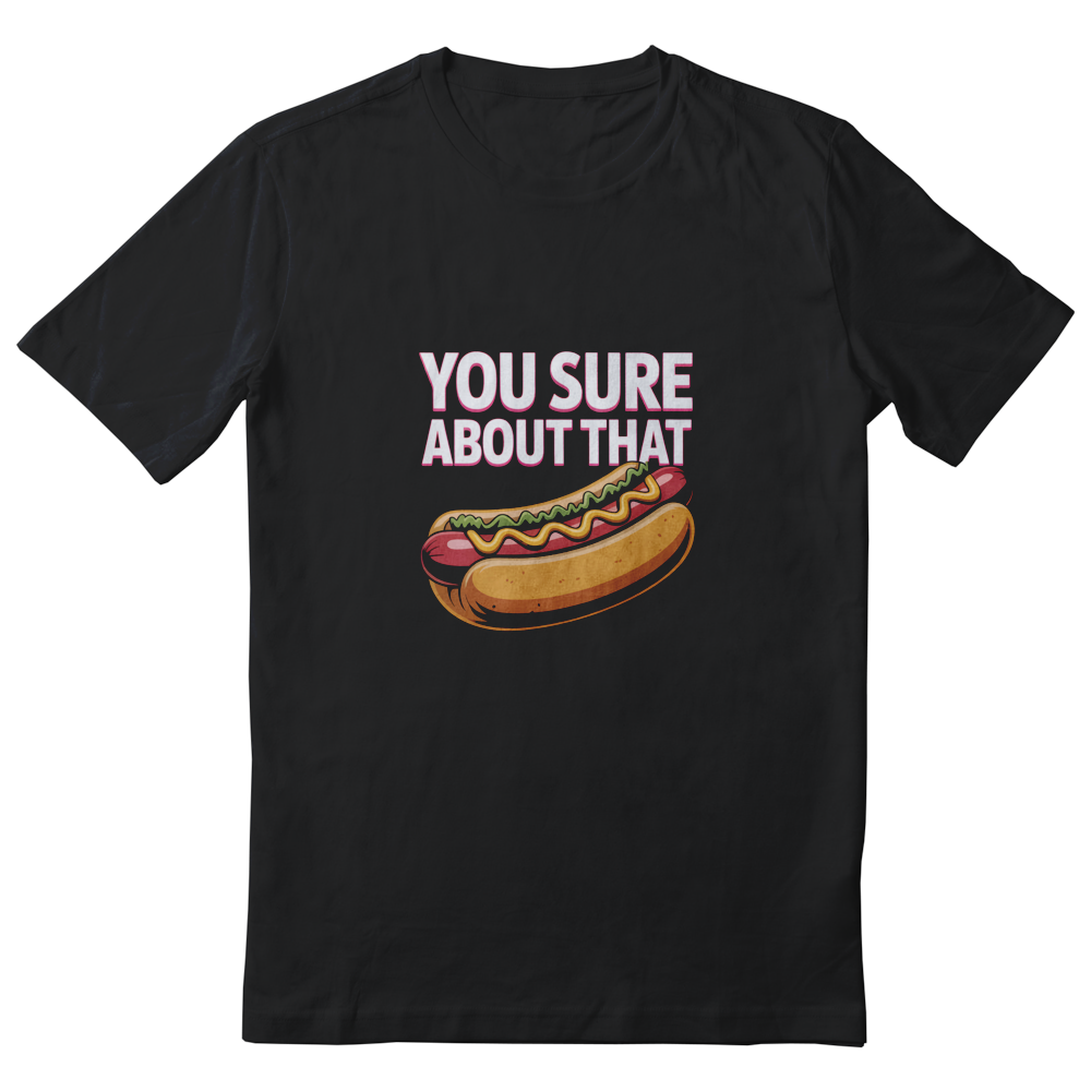 ANIMATEDGIF You Sure About That shirt